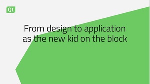 From design to application as the new kid on the block-QtCS23.pdf
